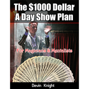 $1000 A Day Plan for Magicians by Devin Knight - Book