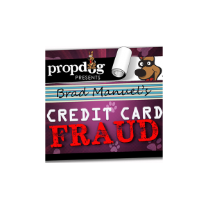 Credit Card Fraud by Brad Manuel and PropDog - Trick