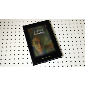 Close Up Illusions by Gary Ouellet