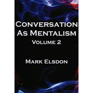 Conversation as Mentalism Vol. 2 by Mark Elsdon - Book