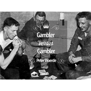 Gambler VS Gambler by Peter Woerde and Vanishing Inc - DVD
