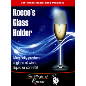 Rocco's Glass Holder by Rocco Silano - Trick