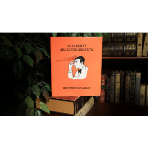 Scalbert's Selected Secrets (Limited/Out of Print) by Geoffrey Scalbert - Book