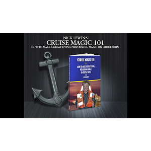 Cruise Magic  101 - How To Make A Great Living Performing Magic on Cruise Ships By Nick Lewin - BOOK