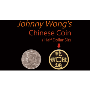 Johnny Wong's Chinese Coin (Half Dollar Size) by Johnny Wong - Trick