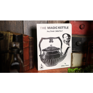 The Magic Kettle (Any Drink Called For!) by Jeffery Atkins - Book