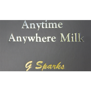 Anytime Anywhere Milk by G Sparks - Trick