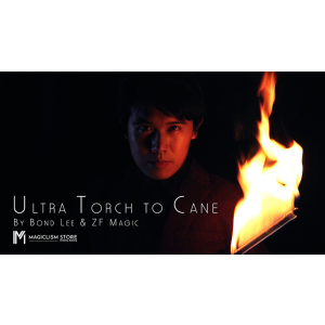Ultra Torch to Cane (A.I.S.) by Bond Lee & ZF Magic - Trick