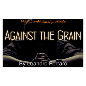 Against the Grain by Leandro Ferraro - Trick