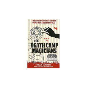 The Death Camp Magician 2nd Edition by William V. Rauscher & Werner Reich - Book