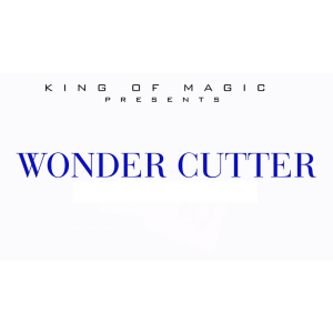 Wonder Cutter by King of Magic - Trick