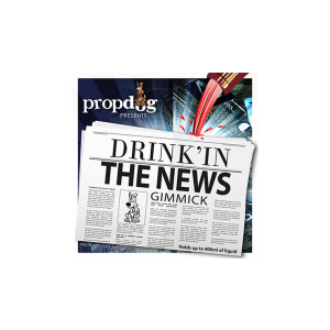 Drink'in the News by PropDog - Trick