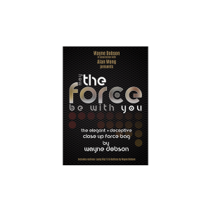 The FORCE by Wayne Dobson and Alan Wong - Trick