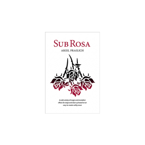 Sub Rosa by Ariel Frailich - Book