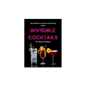 Invisible Cocktail (Gimmick and Online Instructions) by Wayne Dobson and Alan Wong - Trick