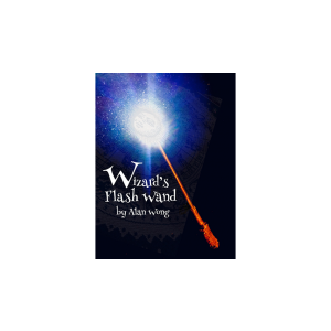 Wizards Flash Wand by Alan Wong - Trick