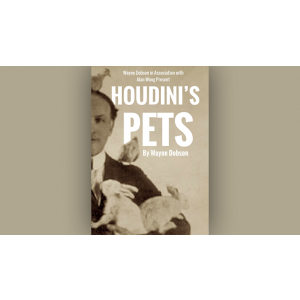 Houdini's Pets by Wayne Dobson & Alan Wong - Trick