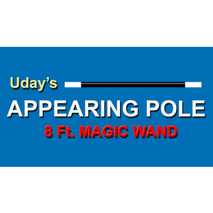 APPEARING POLE (MAGIC WAND) by Uday Jadugar - Trick