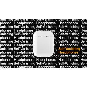 Self Vanishing Headphones by Ellusionist