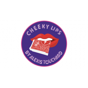 Cheeky Lips (Gimmicks and Online Instructions) Alexis Touchard  - Trick