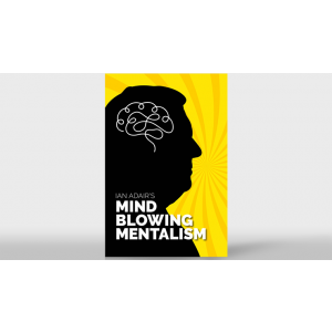 Ian Adair's Mind Blowing Mentalism by Ian Adair & Phil Shaw - Book