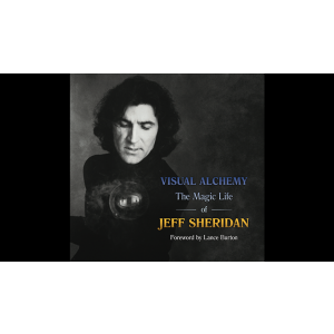Visual Alchemy - The Magic Life of Jeff Sheridan - Book