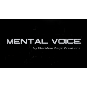 Mental Voice by BlackBox Magic Creations