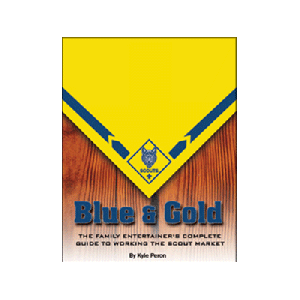 Blue and Gold (The Complete Guide to Working the Scout Market) by Kyle Peron - Book