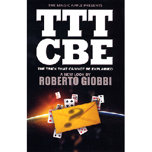 The Trick That Cannot Be Explained by Roberto Giobbi