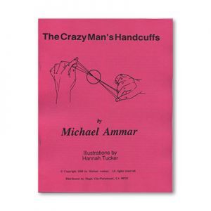 Crazy Man's Handcuffs by Michael Ammar - Book