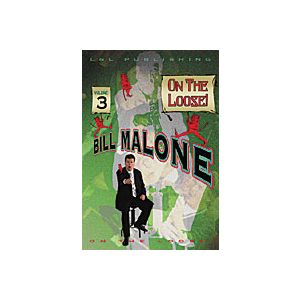 Bill Malone On the Loose- #3, DVD