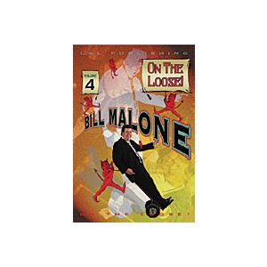 Bill Malone On the Loose- #4, DVD