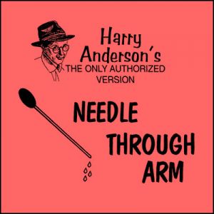Needle Thru Arm (TUBE) by Harry Anderson - Trick