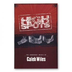 High Spots by Caleb Wiles and Vanishing Inc. - Book