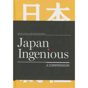 Japan Ingenious by Steve Cohen and Richard Kaufman - Book