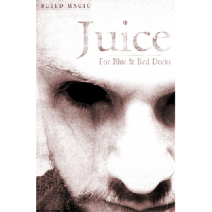Juice (for Red and Blue Decks) by Bleed Magic - Trick