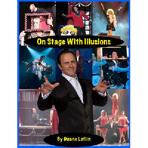 On Stage With Illusions by Duane Laflin