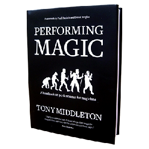 Performing Magic by Tony Middleton - Book