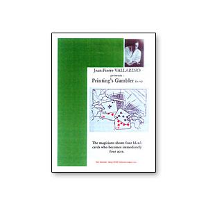 Printings Gambler by Jean-Pierre Vallarino - Trick