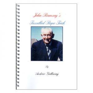 Ramsay Tasselled Rope Trick - booklet by Andrew Galloway