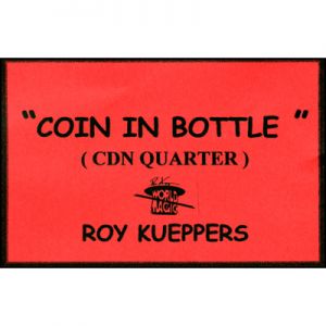Coin In Bottle (Canadian Quarter) - Trick