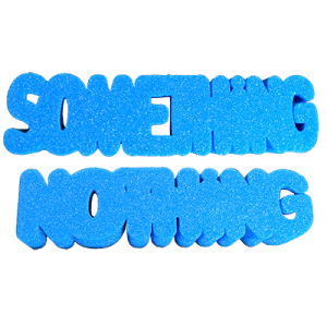 Hard Sponge - Something Or Nothing (Blue) by Goshman