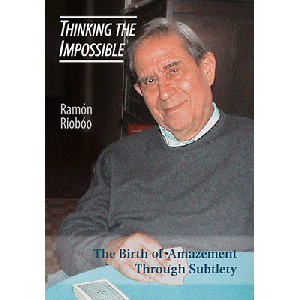 Thinking The Impossible by Ramon Rioboo and Hermetic Press - Book
